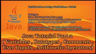 Java Tutorial Part 2 | Variable | Datatypes | Comments | Arithmetic Operators