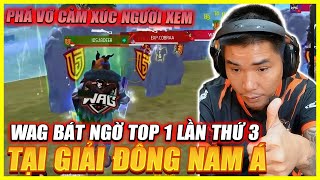 FREE FIRE | PHÁ VỠ CẢM XÚC NGƯỜI XEM , TẠI NƠI WAG TOP 5 THẾ GIỚI VẪN TIẾP TỤC TOP 1 GIẢI ĐÔNG NAM Á