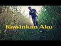 KAWINKAN AKU - JOEOREAL KASEP [ Official Music Video ]