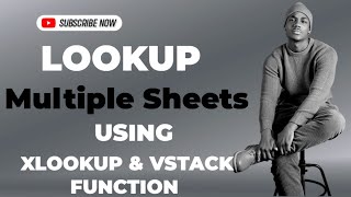 How to Lookup Across Multiple Sheets in Excel Using XLOOKUP & VSTACK