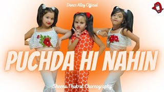 Puchda Hi Nahin - Neha Kakkar || Dance Alley || Sheena Thukral Choreography