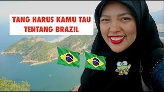 YANG HARUS KAMU TAU TENTANG BRAZIL