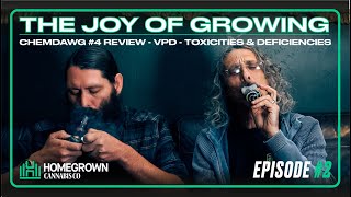 The Joy of Growing #2 -  VPD, Deficiencies, Toxicities and Chemdawg Review with Kyle Kushman