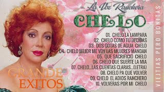 CHELO RANCHERAS MEXICANAS VIEJITAS 90S MIX | 30 GRANDES EXITOS SUS MEJORES CANCIONES DE CHELO