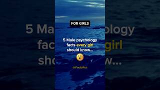 5 Male psychology facts EVERY GIRL should know 😮 #shorts #psychologyfacts #subscribe