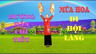 HƯỚNG DẪN CHI TIẾT //ĐI HỘI LÀNG-MÚA HOA ĐẸP CỰC DỄ HỌC CHO MỌI LỨA TUỔI