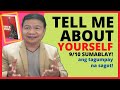 TELL ME ABOUT YOURSELF TAMANG SAGOT | Get Good Gerry