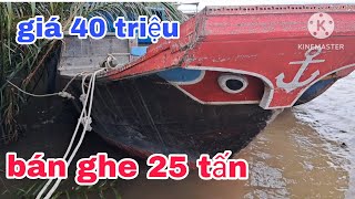 Bán ghe 25 tấn giá 40 triệu