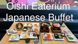 Oishi Eaterium Japanese Buffet - Samyan Mitrtown Bangkokโออิชิ อีทเทอเรียม บุฟเฟต์พรีเมี่ยม