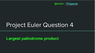 Project Euler Question 4 solution in Java : Largest palindrome product