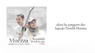 Muezza - Mengunggah Do'a (OST. Perjalanan Pembuktian Cinta)