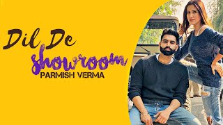 Dil De Showroom : Parmish Verma (Full Song) Desi Crew || Latest Punjabi song 2020.