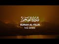 SURAH AL - FAJR ( THE DAWN) BY HANI AR RIFAI #quran #surahalfajr #@Islamic_diarryy