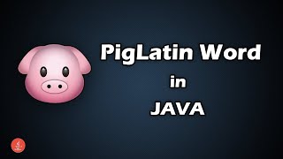PigLatin Word/Form in JAVA || BluejCode