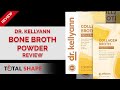 Dr  Kellyann Bone Broth Powder Review | Watch This Before You Buy