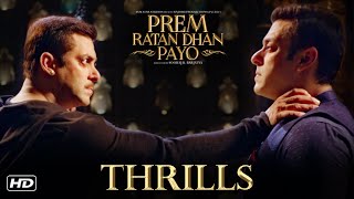 Prem Ratan Dhan Payo | Thrills | Salman Khan & Sooraj Barjatya