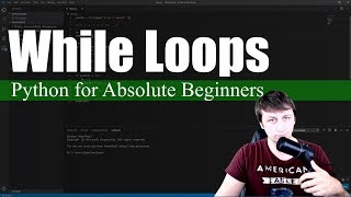While Loops | Python for Absolute Beginners #5