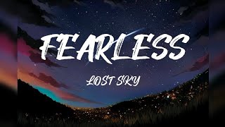 Lost Sky - Fearless pt. II (feat. chris Linton ) - Lyrics