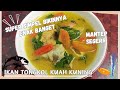 Rahasia masak ikan kuah kuning yang enak, seger, pasti ketagihan setelah tahu resepnya