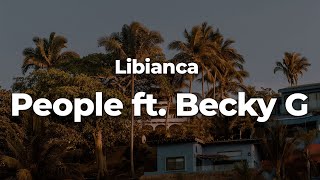 Libianca - People ft. Becky G (Letra/Lyrics) | Official Music Video