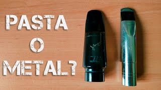 PASTA o METAL? La eterna disyuntiva. Con review de una boquilla Meyer 9J