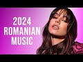 Romanian Music 2024 🎶 Best Romanian Hits 2024 Playlist 🎶 Top Romanian Songs 2024 Mix