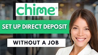 How To Set Up Direct Deposit On Chime Without A Job 💳 | Easy Guide (2026)