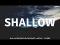 Lady Gaga, Bradley Cooper - Shallow (A Star Is Born) (Lyrics/Lyric Video)