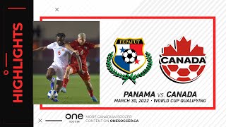 HIGHLIGHTS: Panama vs. Canada in World Cup Qualifying (March 30, 2022)