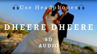Dheere Dheere Se Meri Zindagi | 8D AUDIO | Hrithik Roshan , Sonam Kapoor | Yo Yo Honey Singh