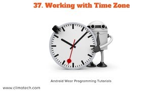 Working with Time Zone - Tutorial 37