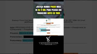 JUSTIÇA MANDA PAGAR MAIS DE R$ 11 MIL PARA PESSOA QUE TRABALHOU ANTES DE 1988