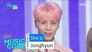 [HOT] JONG HYUN - She is, 종현 - 좋아 Show Music core 20160618