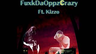 KTG Askii - “FuxkDaOppzCrazy” Ft. Kizzo (Official Audio)