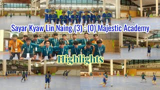 Sayar Kyaw Lin Naing (3) : (0) Majestic Academy (Highlights)