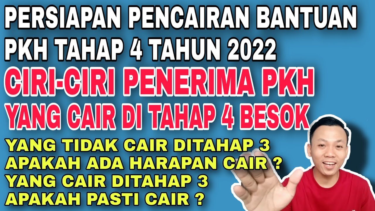 PERSIAPAN PENCAIRAN BANTUAN PKH TAHAP 4 2022, INI DIA CIRI-CIRI ...