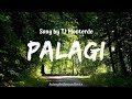 Palagi Lyrics  - Song by TJ Monterde