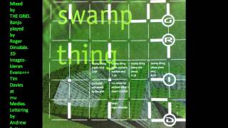 THE GRID-Swamp Thing (Southern Comfort Mix)