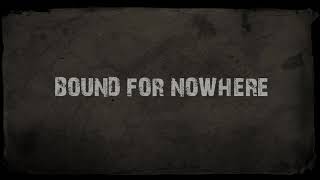 Bound For Nowhere {Lyric Video} | WHEN RIVERS MEET