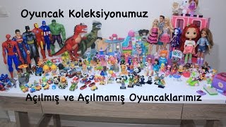 OYUNCAK KOLEKSİYONUMUZ | Açılmış ve Açılmamış DEV Oyuncak Koleksiyonu!