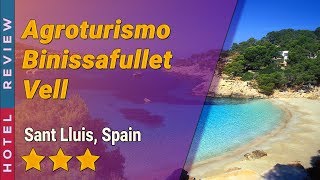 Agroturismo Binissafullet Vell hotel review | Hotels in Sant Lluis | Spain Hotels