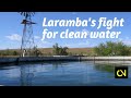 Laramba's fight for clean water | CN Docos