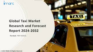 Taxi Market: Top Companies, Investment Trend, Growth \u0026 Innovation Trends 2024-32