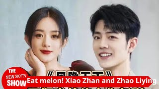 Eat melon! Xiao Zhan and Zhao Liying are in the same frame again, will their collaboration in \