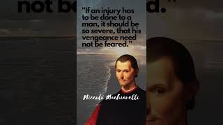 Niccolo Machiavelli Quotes you need to know before 40