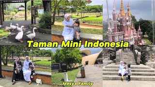 Taman Mini Indonesia Indah -// Mesya Family ^⁠_⁠^