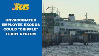 Unvaccinated employee exodus could 'cripple' Washington state ferry system