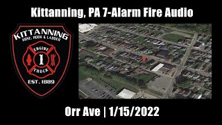 Kittanning 7-Alarm Fire Audio 1/15/2022 [Pennsylvania]