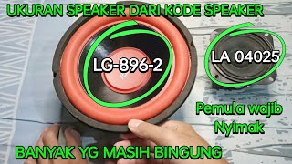 Cara mengetahui ukuran/inch speaker dari no seri speaker, banyak yg belum tau...