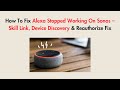 How To Fix Alexa Stopped Working On Sonos – Skill Link, Device Discovery & Reauthorize Fix